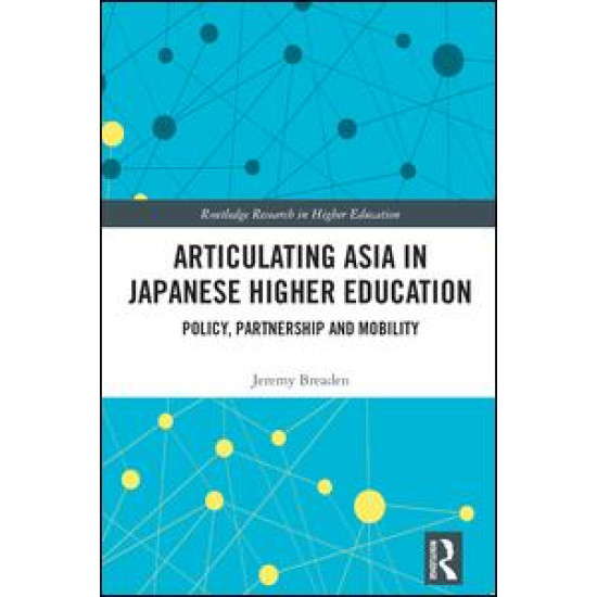 Articulating Asia in Japanese Higher Education Articulating Asia in Japanese Higher Education