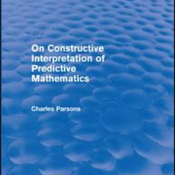 On Constructive Interpretation of Predictive Mathematics (1990) On Constructive Interpretation of Predictive Mathematics (1990)