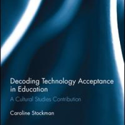 Decoding Technology Acceptance in Education Decoding Technology Acceptance in Education