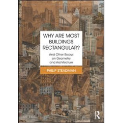 Why are Most Buildings Rectangular? Why are Most Buildings Rectangular?