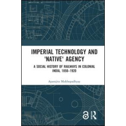 Imperial Technology and 'Native' Agency (Open Access) Imperial Technology and 'Native' Agency (Open Access)