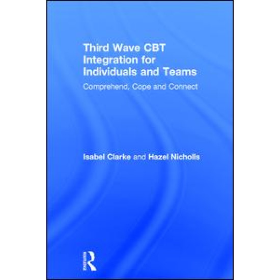 Third Wave CBT Integration for Individuals and Teams