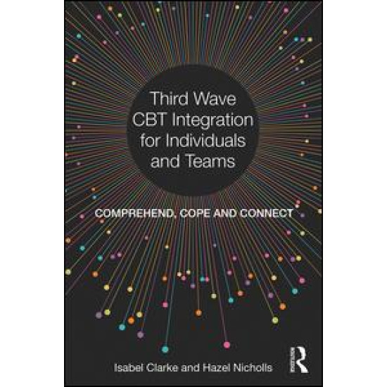 Third Wave CBT Integration for Individuals and Teams