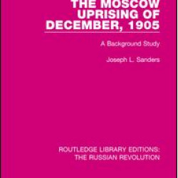 The Moscow Uprising of December, 1905