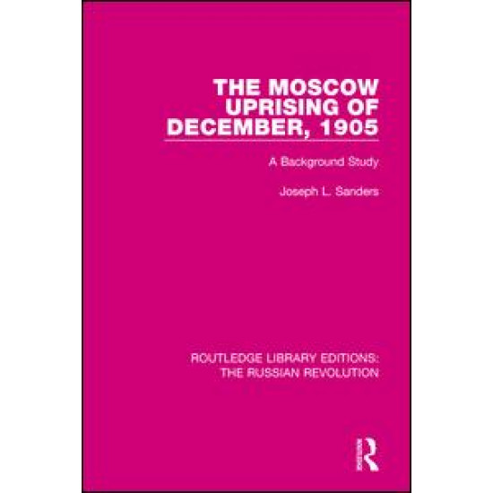 The Moscow Uprising of December, 1905