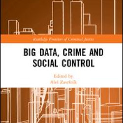 Big Data, Crime and Social Control