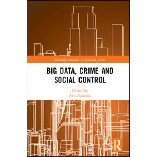 Big Data, Crime and Social Control