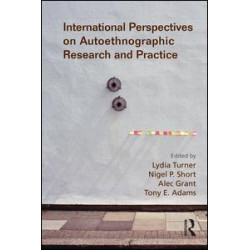 International Perspectives on Autoethnographic Research and Practice