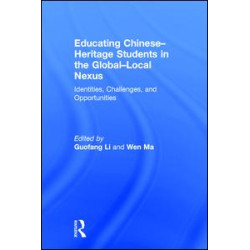 Educating Chinese–Heritage Students in the Global–Local Nexus Educating Chinese–Heritage Students in the Global–Local Nexus