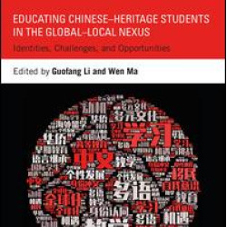 Educating Chinese–Heritage Students in the Global–Local Nexus Educating Chinese–Heritage Students in the Global–Local Nexus