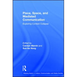 Place, Space, and Mediated Communication