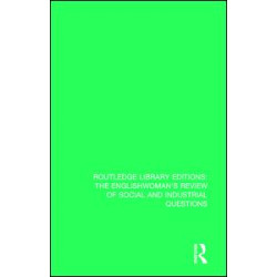 The Englishwoman's Review of Social and Industrial Questions The Englishwoman's Review of Social and Industrial Questions