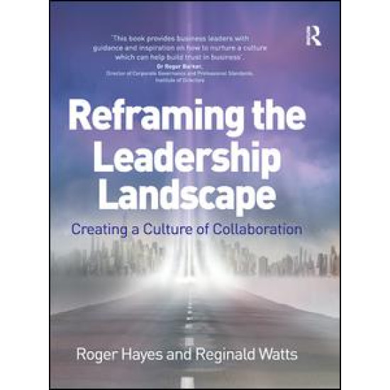 Reframing the Leadership Landscape Reframing the Leadership Landscape