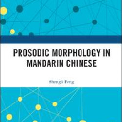 Prosodic Morphology in Mandarin Chinese