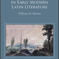 Mountain Aesthetics in Early Modern Latin Literature