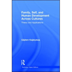 Family, Self, and Human Development Across Cultures Family, Self, and Human Development Across Cultures