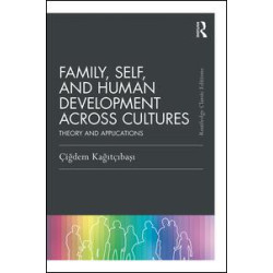 Family, Self, and Human Development Across Cultures Family, Self, and Human Development Across Cultures