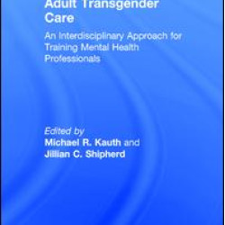Adult Transgender Care Adult Transgender Care