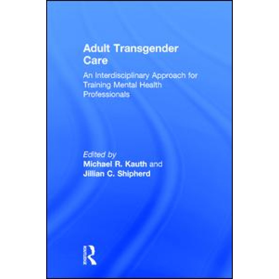Adult Transgender Care Adult Transgender Care