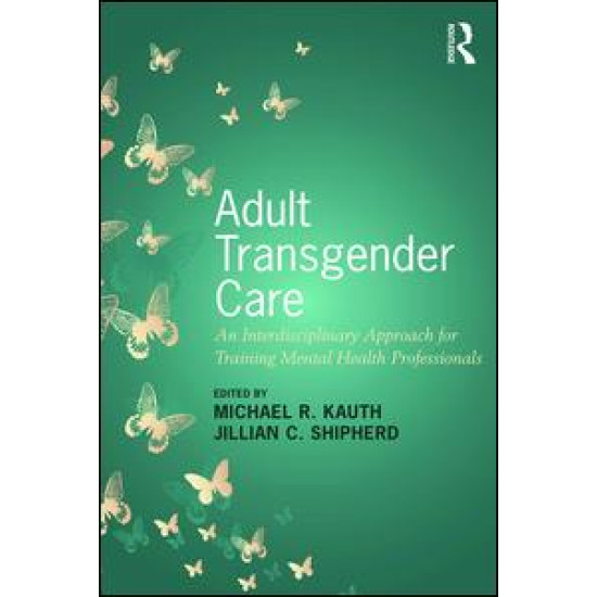 Adult Transgender Care Adult Transgender Care