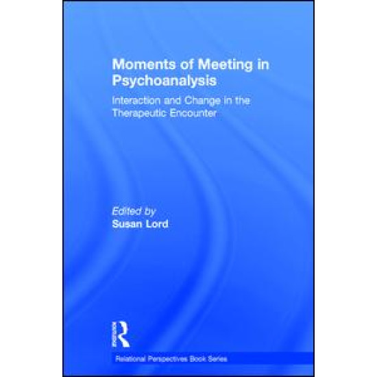 Moments of Meeting in Psychoanalysis