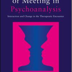 Moments of Meeting in Psychoanalysis Moments of Meeting in Psychoanalysis