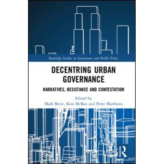 Decentring Urban Governance Decentring Urban Governance