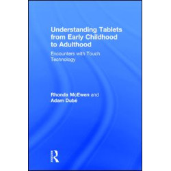 Understanding Tablets from Early Childhood to Adulthood Understanding Tablets from Early Childhood to Adulthood