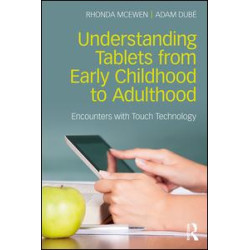 Understanding Tablets from Early Childhood to Adulthood Understanding Tablets from Early Childhood to Adulthood