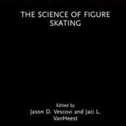 The Science of Figure Skating The Science of Figure Skating