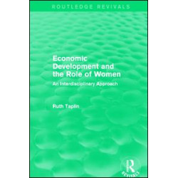Routledge Revivals: Economic Development and the Role of Women (1989)