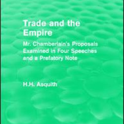 Routledge Revivals: Trade and the Empire (1903) Routledge Revivals: Trade and the Empire (1903)
