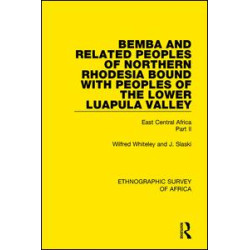 Bemba and Related Peoples of Northern Rhodesia bound with Peoples of the Lower Luapula Valley Bemba and Related Peoples of Northern Rhodesia bound with Peoples of the Lower Luapula Valley