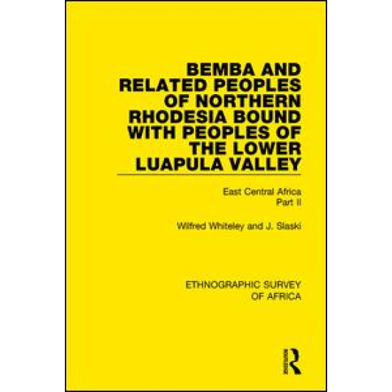 Bemba and Related Peoples of Northern Rhodesia bound with Peoples of the Lower Luapula Valley Bemba and Related Peoples of Northern Rhodesia bound with Peoples of the Lower Luapula Valley
