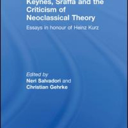 Keynes, Sraffa and the Criticism of Neoclassical Theory