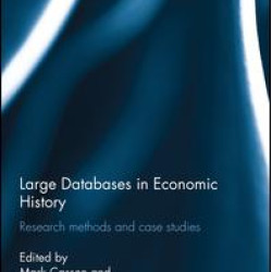 Large Databases in Economic History Large Databases in Economic History