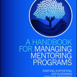 A Handbook for Managing Mentoring Programs