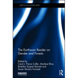 The Earthscan Reader on Gender and Forests The Earthscan Reader on Gender and Forests