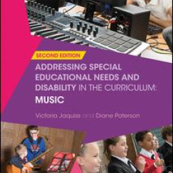Addressing Special Educational Needs and Disability in the Curriculum: Music Addressing Special Educational Needs and Disability in the Curriculum: Music