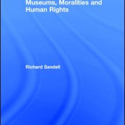 Museums, Moralities and Human Rights