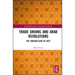 Trade Unions and Arab Revolutions Trade Unions and Arab Revolutions