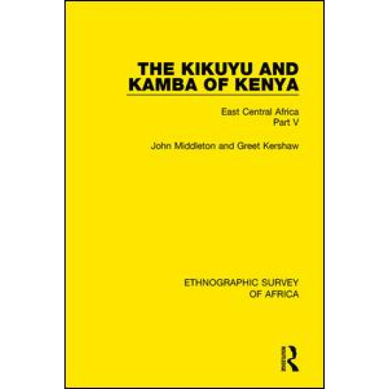 The Kikuyu and Kamba of Kenya The Kikuyu and Kamba of Kenya