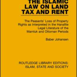 The Islamic Law on Land Tax and Rent