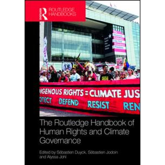 Routledge Handbook of Human Rights and Climate Governance