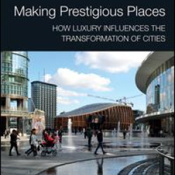 Making Prestigious Places Making Prestigious Places