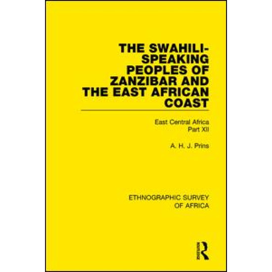 The Swahili-Speaking Peoples of Zanzibar and the East African Coast (Arabs, Shirazi and Swahili) The Swahili-Speaking Peoples of Zanzibar and the East African Coast (Arabs, Shirazi and Swahili)