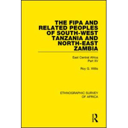 The Fipa and Related Peoples of South-West Tanzania and North-East Zambia The Fipa and Related Peoples of South-West Tanzania and North-East Zambia