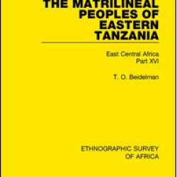 The Matrilineal Peoples of Eastern Tanzania (Zaramo, Luguru, Kaguru, Ngulu) The Matrilineal Peoples of Eastern Tanzania (Zaramo, Luguru, Kaguru, Ngulu)