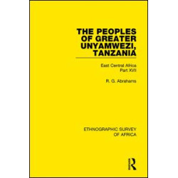 The Peoples of Greater Unyamwezi,Tanzania (Nyamwezi, Sukuma, Sumbwa, Kimbu, Konongo) The Peoples of Greater Unyamwezi,Tanzania (Nyamwezi, Sukuma, Sumbwa, Kimbu, Konongo)