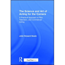 The Science and Art of Acting for the Camera